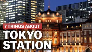 7 Things to know about Tokyo Station  japanguidecom [upl. by Sidalg]