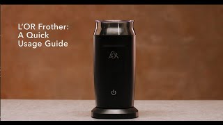 LOR Milk Frother A Quick Usage Guide [upl. by Yeaton]