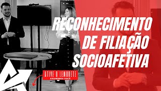 DIREITO DE FAMÍLIA Reconhecimento de filiação socioafetiva [upl. by Alhak]