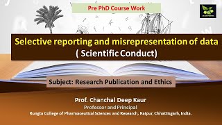 Selective reporting and misrepresentation of data  Scientific Conduct [upl. by Gregrory940]